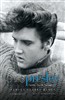 Elvis Presley: The Man, the Life, the Legend